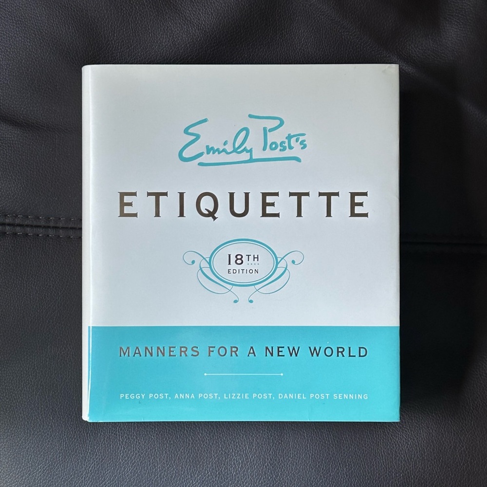 Emily Post’s Etiquette Manners for a New World 18th Edition Hardcover Book